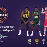Nova: Η ιστορία του Final Four της EuroLeague γράφεται στα ελληνικά με Παναθηναϊκό AKTOR και Ολυμπιακό και θα κριθεί αποκλειστικά στο Novasports!